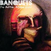 Banquets- Top Button, Bottom Shelf