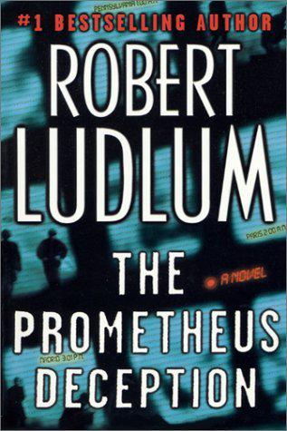 Robert Ludlum - The Prometheus Deception - October 2001