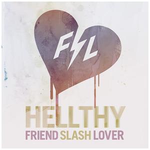 Friend Slash Lover Hellthy