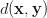 d(\mathbf{x}, \mathbf{y}) d(\mathbf{x}, \mathbf{y})
