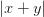 |x+y| |x+y|