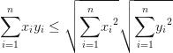 \displaystyle{\sum_{i=1}^n} {x_iy_i} \le \sqrt{\displaystyle{\sum_{i=1}^n} {x_i}^2} \sqrt{\displaystyle{\sum_{i=1}^n} {y_i}^2} \displaystyle{\sum_{i=1}^n} {x_iy_i} \le \sqrt{\displaystyle{\sum_{i=1}^n} {x_i}^2} \sqrt{\displaystyle{\sum_{i=1}^n} {y_i}^2}