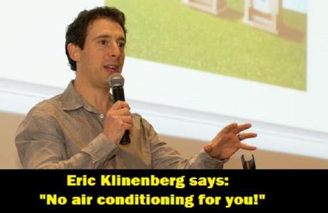 NYU professor wants government to stop us from using air conditioning Eric Kleinenberg