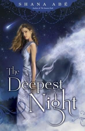The Deepest Night (The Sweetest Dark, #2)