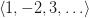 \langle 1, -2, 3, \ldots \rangle \langle 1, -2, 3, \ldots \rangle