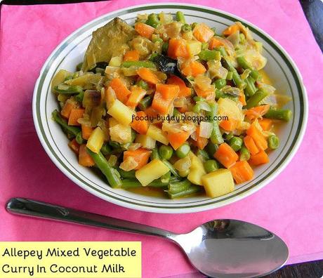 Alleppey Mixed Vegetable Curry / Vegetable Curry cooked in Coconut Milk