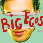 Review: “Big Egos” by S.G. Browne