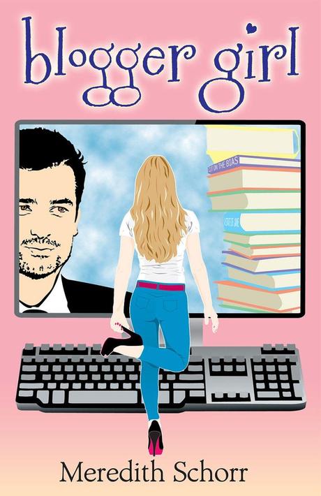 COVER REVEAL! Blogger Girl, by Meredith Schorr! BG_front_cover_med