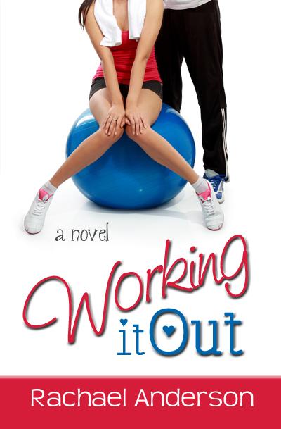 BOOK BLAST - WORKING IT OUT BY RACHEL ANDERSON