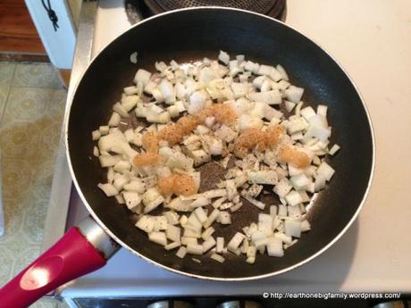 After adding onions add 1 tb spoon of garlic, 1/2 t spoon salt and pepper to taste. Cook onions until they get a golden brown color.