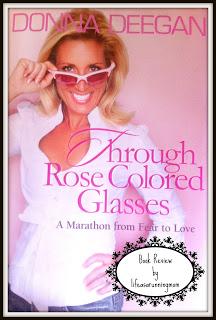 Book Review: Through Rose Colored Glasses: A Marathon from Fear to Love