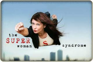 The Super Woman Syndrome