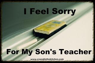 I Feel Sorry For My Son's Teacher