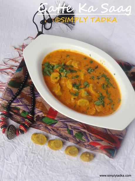 Gatte Ka Saag/ Gatte Ki Sabzi- Rajasthan Cuisine