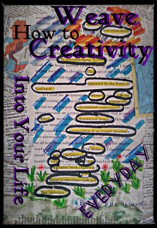 How to Weave Creativity Into Your Life in 5 Easy Steps