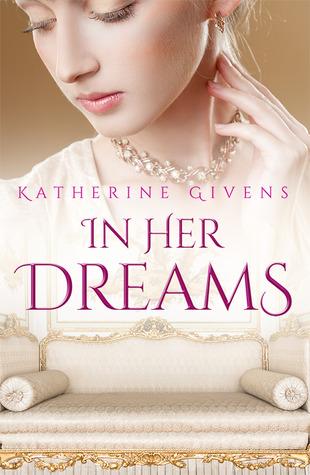 Book Review: In Her Dreams by Katherine Givens