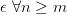 \epsilon \ \forall n \ge m \epsilon \ \forall n \ge m