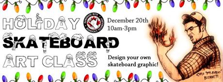 Holiday Skateboard Art Class