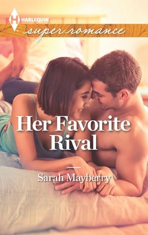 Book Review: Her Favorite Rival by Sarah Mayberry