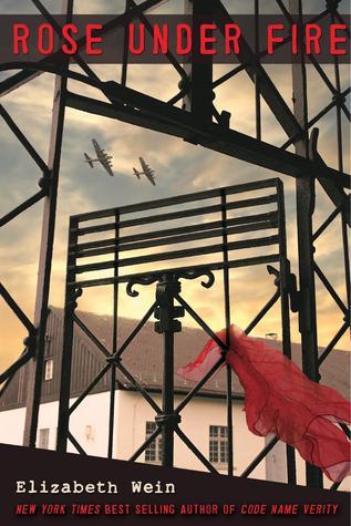 Book Review: Rose Under Fire by Elizabeth Wein cover of Rose Under Fire by Elizabeth Wein
