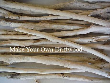 Make your own driftwood