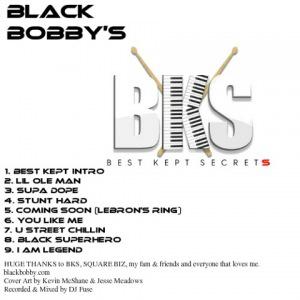“Lil Ole Man,” – Black Bobby’s Best Kept Secrets