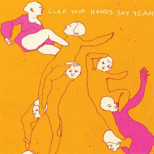 Clap Your Hands Say Yeah -  S/T
