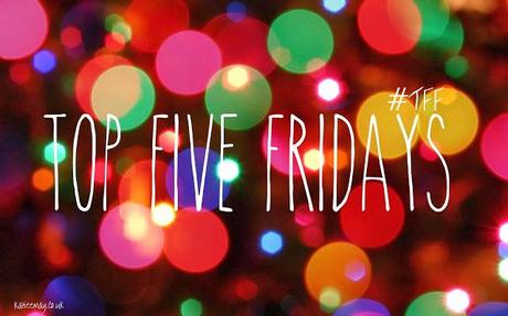 Top Five Friday's: Books Top Five Friday's: Books