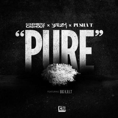 NEW MUSIC: Doughboyz Cashout Featuring Pusha T, Big K.R.I.T & Jeezy “Pure White” pure