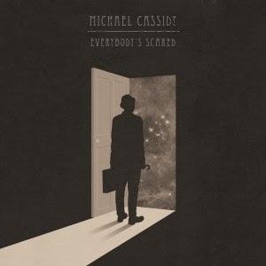 Single Review - Michael Cassidy - Everybody's Scared