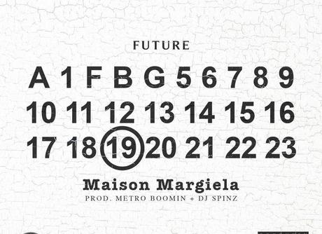 NEW MUSIC: Future “Maison Margiela” large