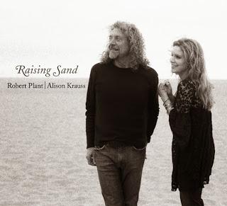My Favorite Sunday Morning Album - Robert Plant & Alison Krauss – Raising Sand