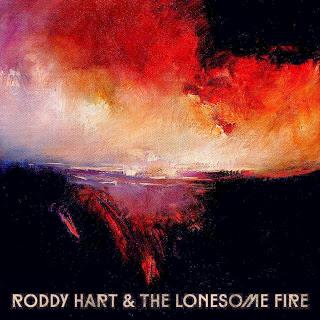 Album Review - Roddy Hart & The Lonesome Fire - Roddy Hart & The Lonesome Fire