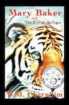 Mary Baker and The Eye of the Tiger Book Cover