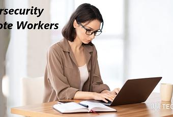 Cybersecurity Best Tips For Remote Workers In 2023 Paperblog