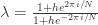 \lambda = \frac{1+he^{2\pi i/N}}{1+he^{-2\pi i/N}}