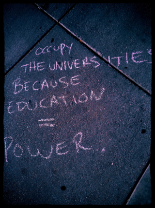 Occupt the Universities (and Places Where Any Higher Learning is Engaged) because Education = Power