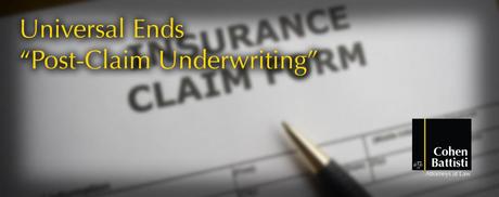 universal insurance ends post-claim underwriting cohen battisti attorneys at law