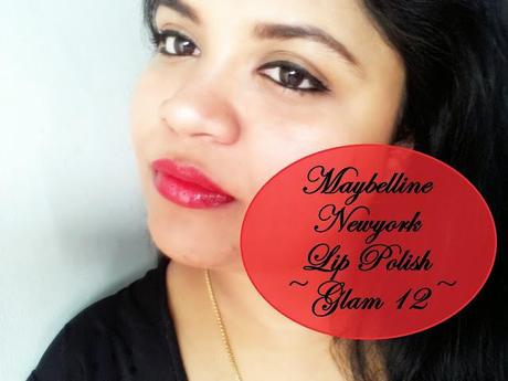 ♥ Review and Swatches: Maybelline New York Lip Polish in Glam 12 ~ A Liquid Color Balm By Color Sensational ♥