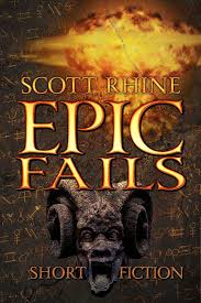 EPIC FAILS BY SCOTT RHINE
