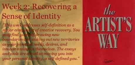 The Artist's Way: Week 1 Recap/Starting Week 2 The Artist's Way: Week 1 Recap/Starting Week 2