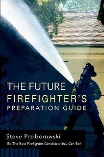 New Firefighter Books from Chief Steve Prziborowski