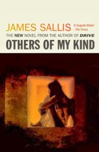 James Sallis : Others of My Kind (2013) Other of my kind