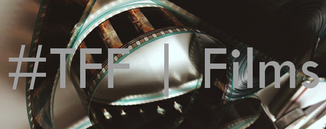 #TFF | Films #TFF | Films