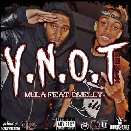 New Music: Mula ft. Omelly “Y.N.O.T.” (Remix) artworks-000068174658-zlkuvc-t500x500