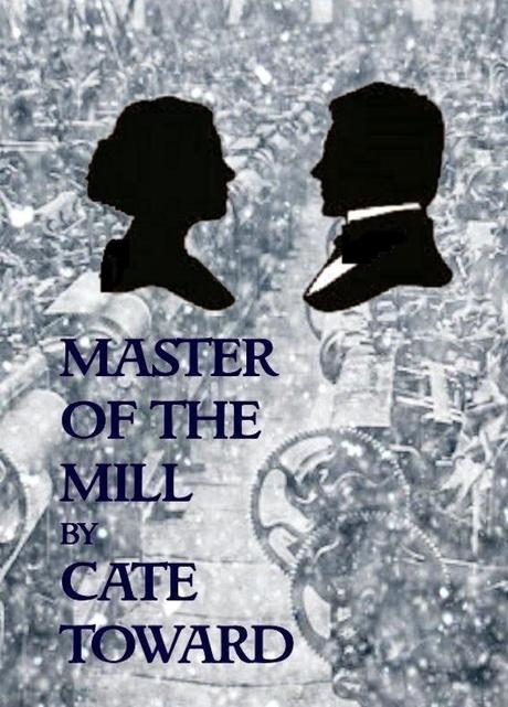 CATE TOWARD, MASTER OF THE MILL - A NORTH AND SOUTH VARIATION