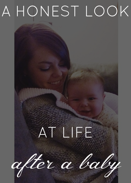 A Honest Look At Life After A Baby