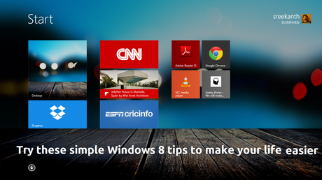 windows 8 tips 10 Simple Everyday Computer tips and Tricks to make your lifeeasy