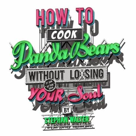 How to Cook Panda Bears Without Losing Your Soul…Stephan Walter