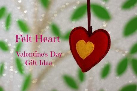 Felt Heart | Valentine’s Day Gift Idea